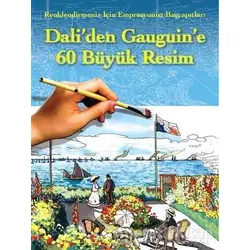 Dali’den Gauguin’e 60 Büyük Resim - Kolektif - Maya Kitap