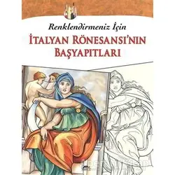 İtalyan Rönesansı’nın Başyapıtları - Kolektif - Maya Kitap
