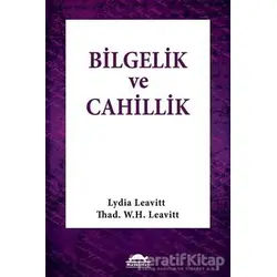 Bilgelik ve Cahillik - Lydia Leavitt - Maya Kitap