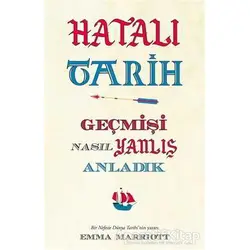 Hatalı Tarih - Emma Marriott - Maya Kitap