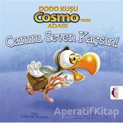 Dodo Kuşu Cosmonun Adası - Canını Seven Kaçsın! - Pat Rac - Maya Kitap
