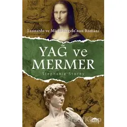 Yağ ve Mermer - Stephanie Storey - Maya Kitap