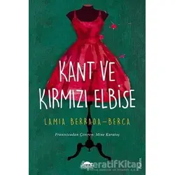 Kant ve Kırmızı Elbise - Lamia Berrada-Berca - Maya Kitap