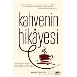 Kahvenin Hikayesi - Stewart Lee Allen - Maya Kitap