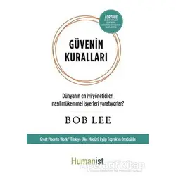 Güvenin Kuralları - Bob Lee - Hümanist Kitap Yayıncılık