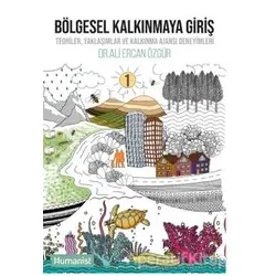 Bölgesel Kalkınmaya Giriş - Ali Ercan Özgür - Hümanist Kitap Yayıncılık