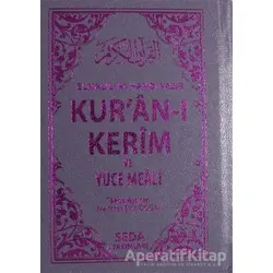 Kuran-ı Kerim ve Yüce Meali (Cep Boy - Kod: 054) - Elmalılı Muhammed Hamdi Yazır - Seda Yayınları