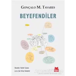 Beyefendiler - Gonçalo M. Tavares - Kırmızı Kedi Yayınevi