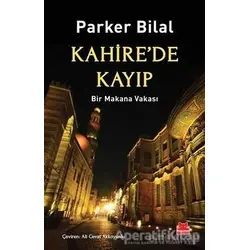 Kahire’de Kayıp - Parker Bilal - Kırmızı Kedi Yayınevi
