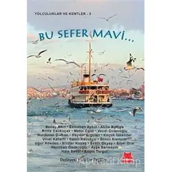 Bu Sefer Mavi... - Neslihan Önderoğlu - Kırmızı Kedi Yayınevi