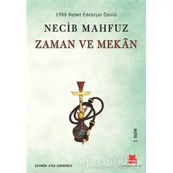 Zaman ve Mekan - Necib Mahfuz - Kırmızı Kedi Yayınevi