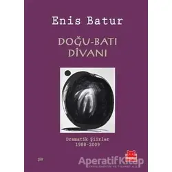 Doğu-Batı Divanı - Enis Batur - Kırmızı Kedi Yayınevi