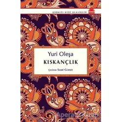 Kıskançlık - Yuri Oleşa - Kırmızı Kedi Yayınevi
