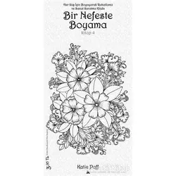 Bir Nefeste Boyama Kitap 4 - Katie Paff - Kuzey Yayınları