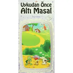 Uykudan Önce Altı Masal Kitap 5 - Bella Toprak - Kuzey Yayınları