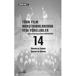 Türk Film Araştırmalarında Yeni Yönelimler 14 - Deniz Bayrakdar - Bağlam Yayınları