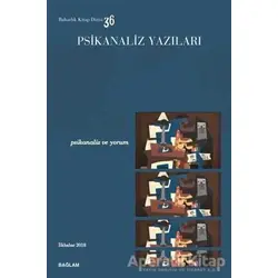 Psikanaliz Yazıları 36 - Psikanaliz ve Yorum - Kolektif - Bağlam Yayınları