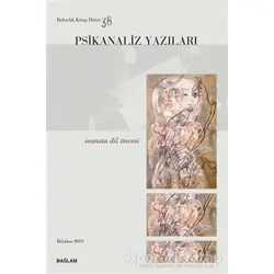 Psikanaliz Yazıları 38 - Seansta Dil Öncesi - Kolektif - Bağlam Yayınları