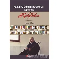 Halk Kültürü Bibliyografyası 1980-2015 - Ahmet Turan - Berikan Yayınevi
