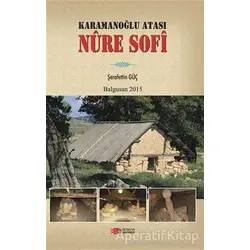 Karamanoğlu Atası Nure Sofi - Şerafettin Güç - Berikan Yayınevi
