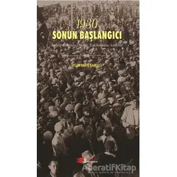 1930 Sonun Başlangıcı - İhsan Sabri Balkaya - Berikan Yayınevi