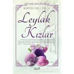 Leylak Kızlar - Martha Hall Kelly - Kanes Yayınları