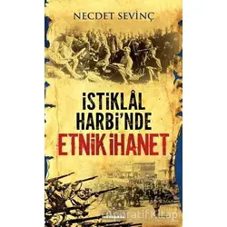 İstiklal Harbinde Etnik İhanet - Necdet Sevinç - Kariyer Yayınları
