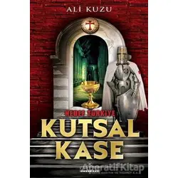 Hedef Türkiye - Kutsal Kase - Ali Kuzu - Kariyer Yayınları