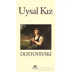 Uysal Kız - Fyodor Mihayloviç Dostoyevski - Mutena Yayınları