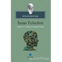 İnsan Felsefesi - Müslim Akdemir - Sentez Yayınları