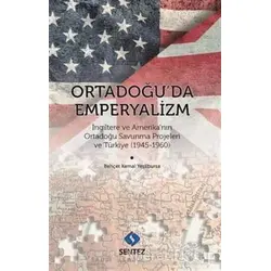 Ortadoğuda Emperyalizm - Behçet Kemal Yeşilbursa - Sentez Yayınları