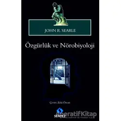 Özgürlük ve Nörobiyoloji - John R. Searle - Sentez Yayınları