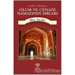 Ölüm ve Cenaze Namazının Sırları - Muhyiddin İbn Arabi - Litera Yayıncılık