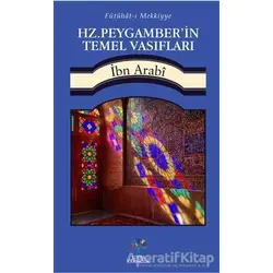 Fütühat-ı Mekkiyye - Hz. Peygamberin Temel Vasıfları - Muhyiddin İbn Arabi - Litera Yayıncılık
