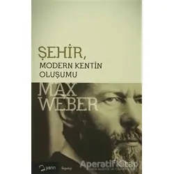 Şehir - Max Weber - Yarın Yayınları