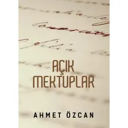 Açık Mektuplar - Ahmet Özcan - Yarın Yayınları