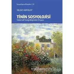 Tinin Sosyolojisi - Yıldız Akpolat - Doğu Kitabevi
