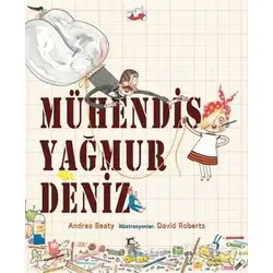 Mühendis Yağmur Deniz - Andrea Beaty - Uçan Fil Yayınları