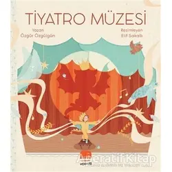 Tiyatro Müzesi - Özgür Özgülgün - Uçan Fil Yayınları