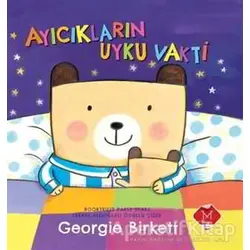 Ayıcıkların Uyku Vakti - Georgie Birkett - Mikado Yayınları