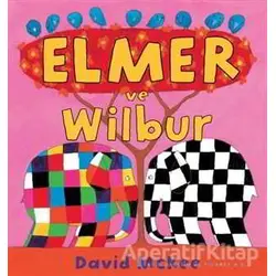 Elmer ve Wilbur - David McKee - Mikado Yayınları