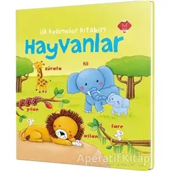 Hayvanlar - İlk Kelimeler Kitabım - Rosalinde Bonnet - Mikado Yayınları