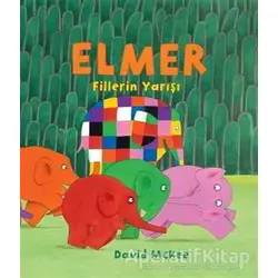 Elmer Fillerin Yarışı - David McKee - Mikado Yayınları