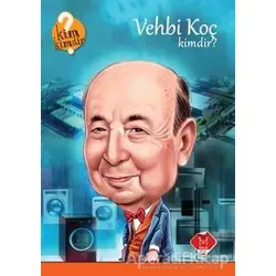 Vehbi Koç Kimdir? - Nevzat Basım - Mikado Yayınları