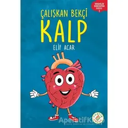 Çalışkan Bekçi Kalp - Organlar Konuşuyor Serisi 2 - Elif Acar - Ferfir Yayıncılık