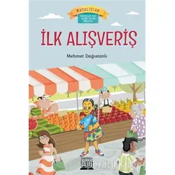İlk Alışveriş - Mehmet Dağıstanlı - Anatolia Kitap
