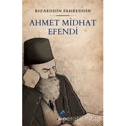 Ahmet Midhat Efendi - Rızaeddin Fahreddin - Ferfir Yayıncılık