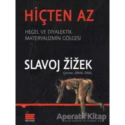 Hiçten Az - Slavoj Zizek - Encore Yayınları