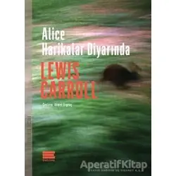 Alice Harikalar Diyarında - Lewis Carroll - Encore Yayınları