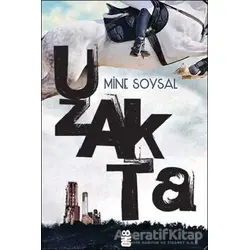 Uzakta - Mine Soysal - On8 Kitap